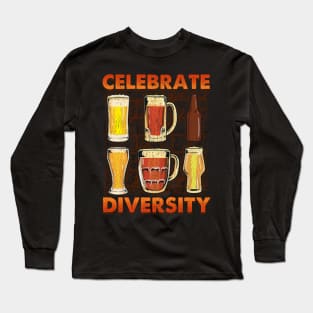 Celebrate Diversity Craft Beer Gifts Drinking Beer Brewery Long Sleeve T-Shirt